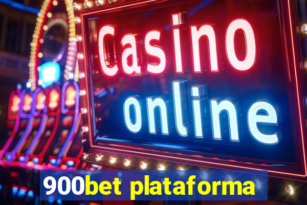 900bet plataforma